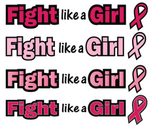 Breast Cancer Awareness-Fight like a Girl
